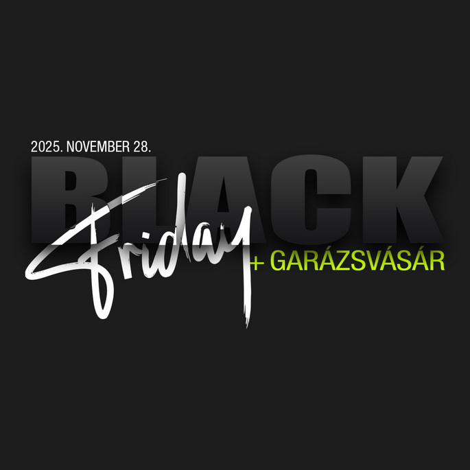 BlackFriday + Garázsvásár